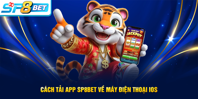 Hướng dẫn tải app SP8BET cho IOS