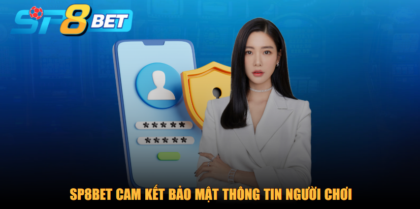 SP8BET cam kết bảo mật thông tin người chơi