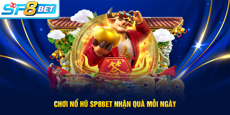 Điểm nổi bật của sảnh nổ hũ SP8BET
