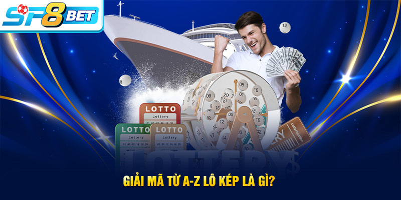 Tìm hiểu khái niệm lô kép là gì?