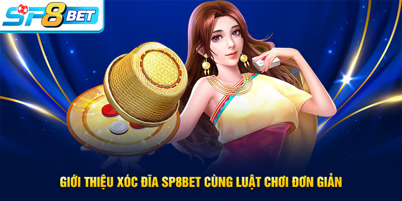 Giới thiệu game xóc đĩa SP8BET