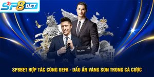 SP8BET hợp tác cùng UEFA