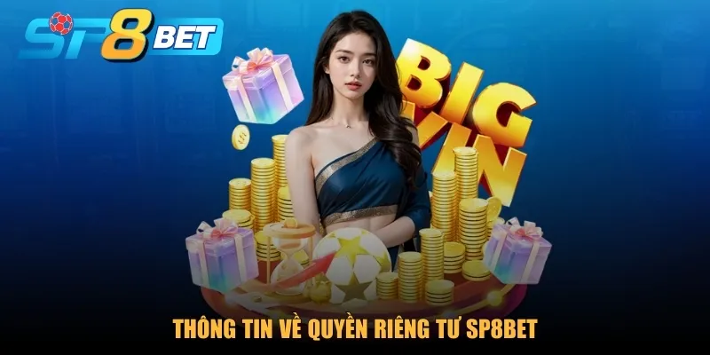 Thông tin về quyền riêng tư SP8BET